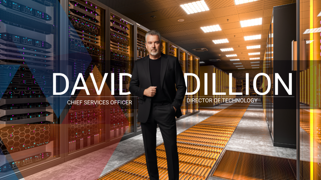 David Dillion, Chief Services Officer and Director of Technology, standing confidently in a modern, illuminated server room. He is wearing a dark suit with his hand in his pocket. A bold text overlay reads "DAVID DILLION", flanked by the titles "CHIEF SERVICES OFFICER" on the left and "DIRECTOR OF TECHNOLOGY" on the right, set against a background of glowing server racks, geometric color overlays, and an orange grated floor.